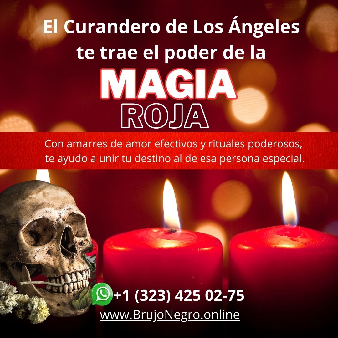 Afiche publicitario sobre magia roja, amarres de amor efectivos y rituales poderosos con información de contacto.